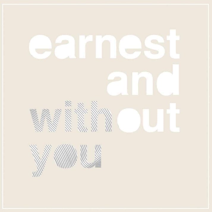 Earnest and Without You | recordJet
