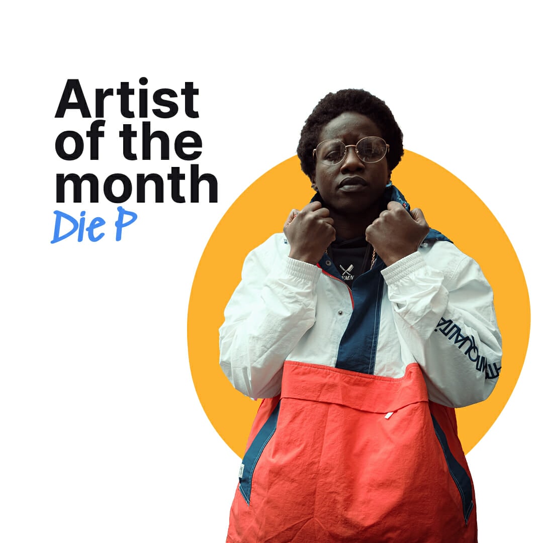 Artist of the month: Die P
